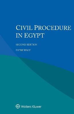 Civil Procedure in Egypt - Fathi Waly