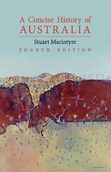 A Concise History of Australia - Macintyre, Stuart