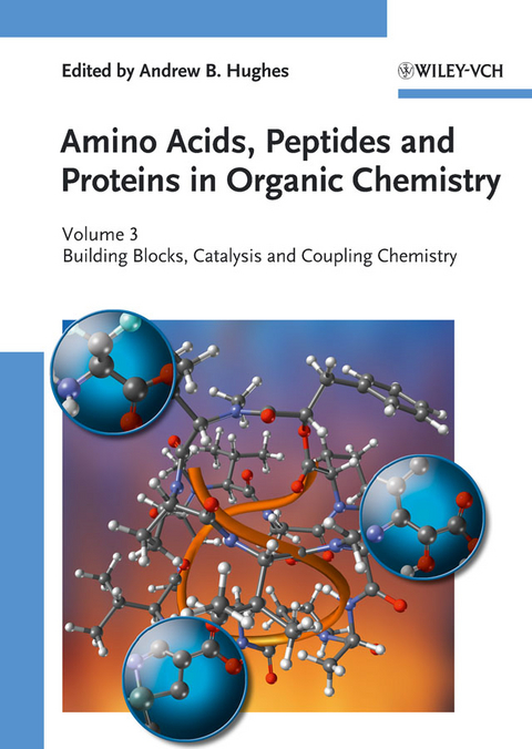 Amino Acids, Peptides and Proteins in Organic Chemistry, Building Blocks, Catalysis and Coupling Chemistry - 