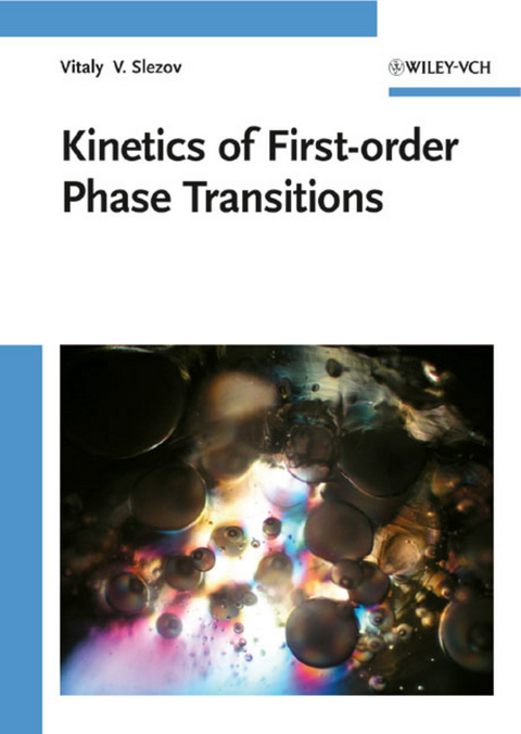 Kinetics of First-order Phase Transitions - Vitaly  V. Slezov