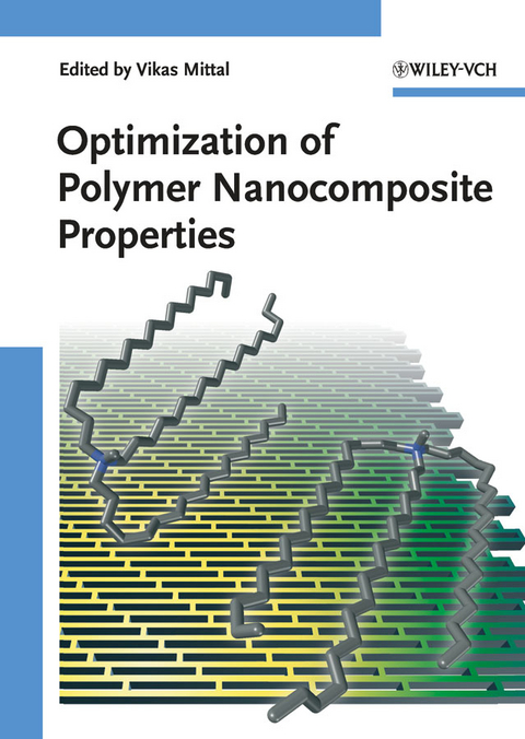 Optimization of Polymer Nanocomposite Properties - 