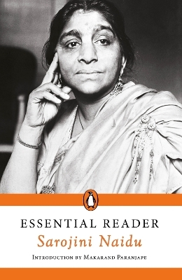 Essential Reader: Sarojini Naidu - Sarojini Naidu