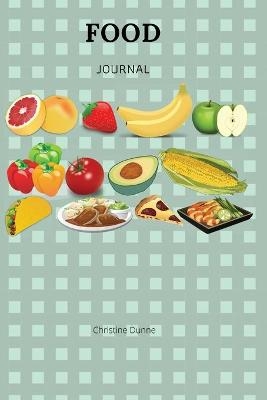 Food Journal - Christine Dunne