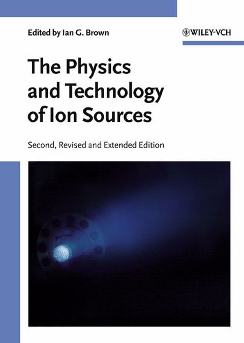 The Physics and Technology of Ion Sources - 