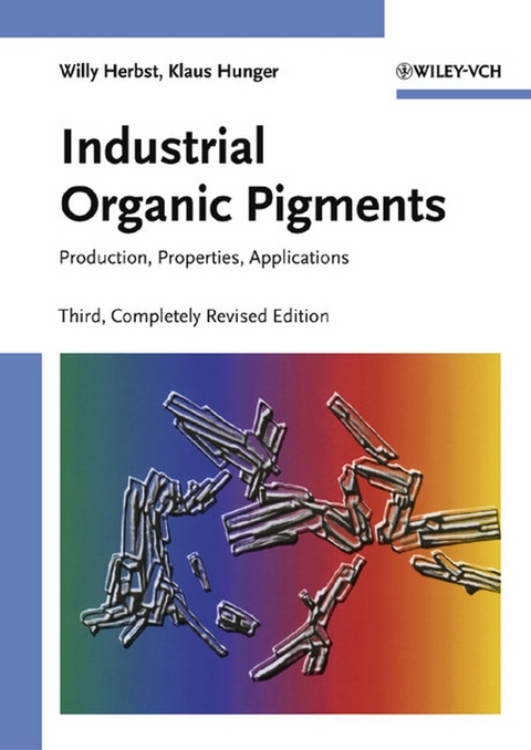 Industrial Organic Pigments - Willy Herbst, Klaus Hunger