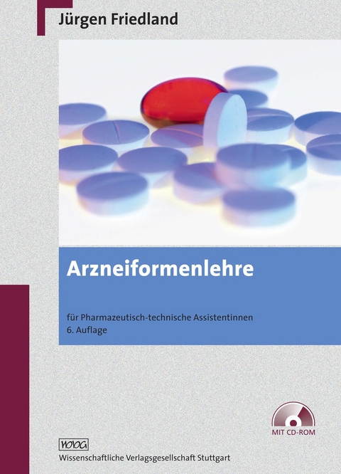 Arzneiformenlehre -  Jürgen Friedland