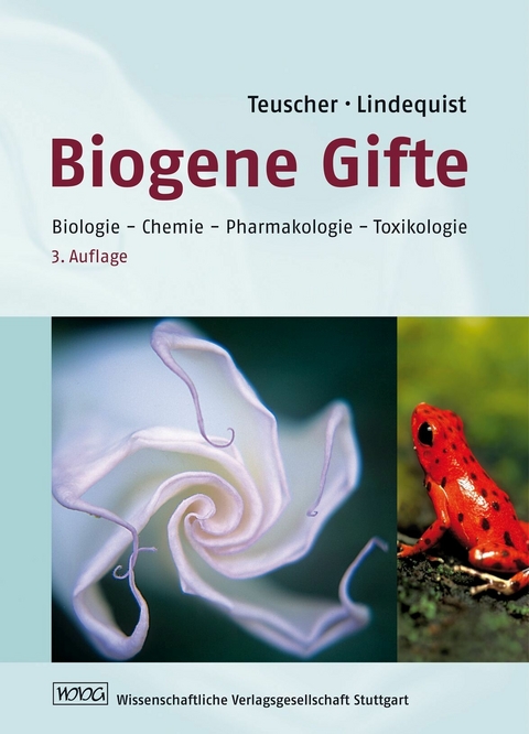 Biogene Gifte - Eberhard Teuscher, Ulrike Lindequist