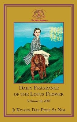 Daily Fragrance of the Lotus Flower, Vol. 10 (2001) -  Ji Kwang Dae Poep Sa Nim