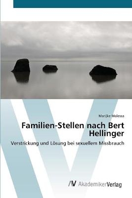 Familien-Stellen nach Bert Hellinger - Marijke Malessa