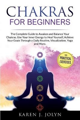 Chakras for Beginners - Karen J Jolyn