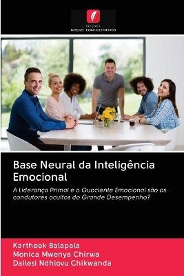 Base Neural da Inteligência Emocional - Kartheek Balapala, Monica Mwenya Chirwa, Dailesi Ndhlovu Chikwanda