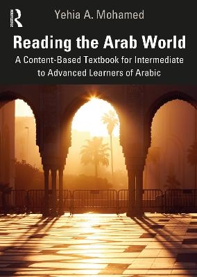 Reading the Arab World - Yehia A. Mohamed