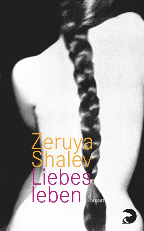 Liebesleben -  Zeruya Shalev