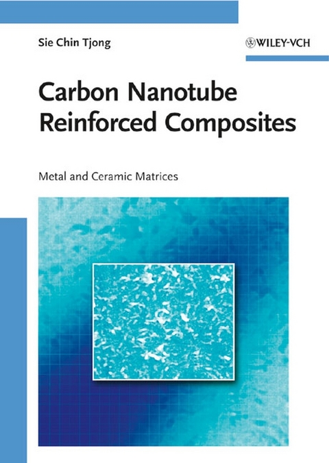 Carbon Nanotube Reinforced Composites - Sie Chin Tjong