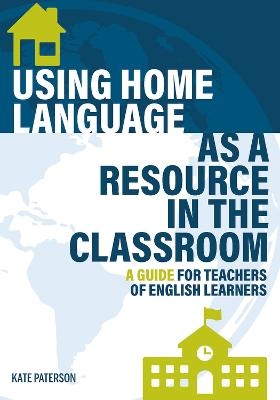 Using Home Language as a Resource in the Classroom - Kate Paterson