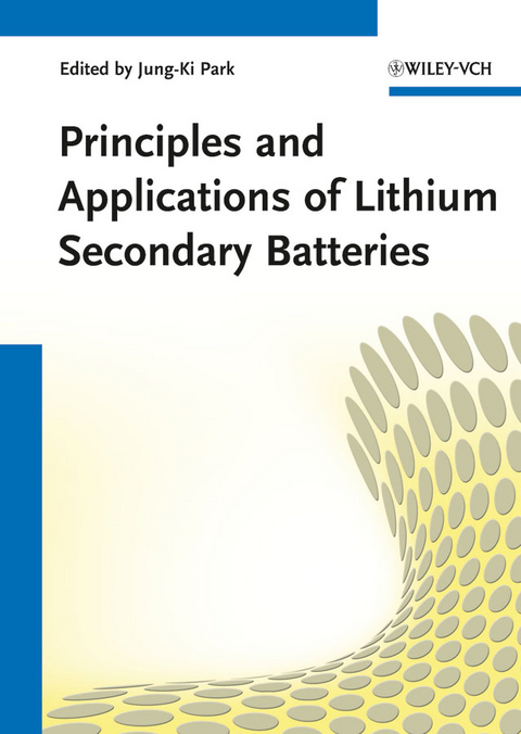 Principles and Applications of Lithium Secondary Batteries - 