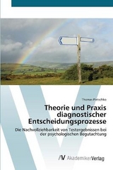 Theorie und Praxis diagnostischer Entscheidungsprozesse - Pletschko, Thomas