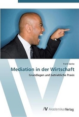 Mediation in der Wirtschaft - Gerke, Frank