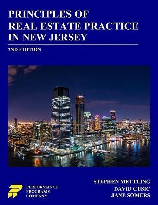 Principles of Real Estate Practice in New Jersey - David Cusic, Jane Somers, Stephen Mettling