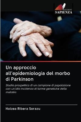 Un approccio all'epidemiologia del morbo di Parkinson - Haizea Ribera Sorazu