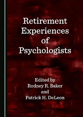 Retirement Experiences of Psychologists - 