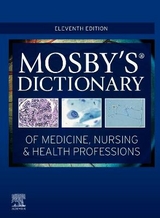 Mosby's Dictionary of Medicine, Nursing & Health Professions - Mosby