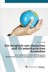 Ein Vergleich von deutschen und US-amerikanischen KomÃ¶dien - Hornung, Antje