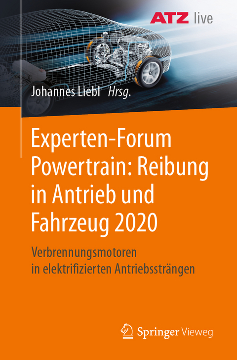 Experten-Forum Powertrain: Reibung in Antrieb und Fahrzeug 2020 - 