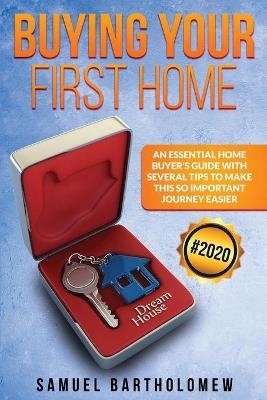 Buying Your First Home - Samuel Bartholomew