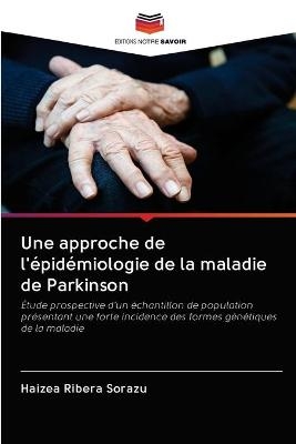 Une approche de l'épidémiologie de la maladie de Parkinson - Haizea Ribera Sorazu