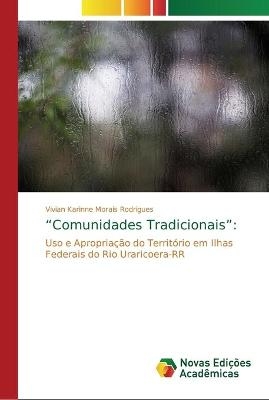 "Comunidades Tradicionais" - Vivian Karinne Morais Rodrigues