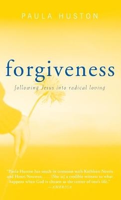 Forgiveness - Paula Huston