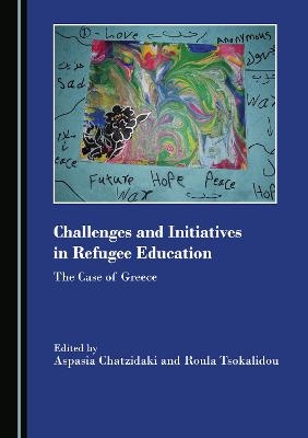 Challenges and Initiatives in Refugee Education - 