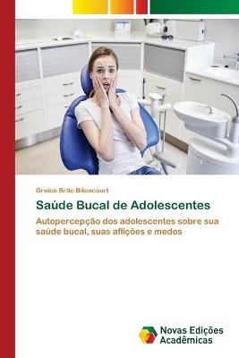 Saúde Bucal de Adolescentes - Greice Brito Bitencourt