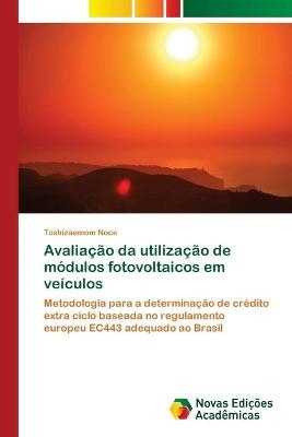 Avaliação da utilização de módulos fotovoltaicos em veículos - Toshizaemom Noce