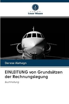 EINLEITUNG von Grundsätzen der Rechnungslegung - Derese Alehegn