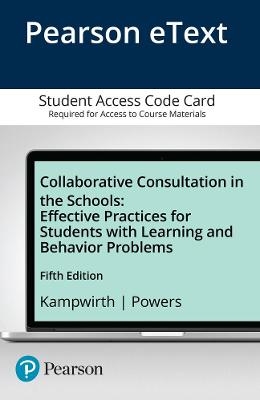 Collaborative Consultation in the Schools - Thomas Kampwirth, Kristin Powers