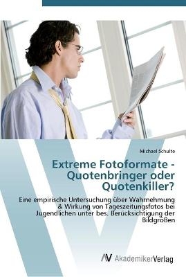 Extreme Fotoformate - Quotenbringer oder Quotenkiller? - Michael Schulte