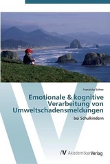 Emotionale & kognitive Verarbeitung von Umweltschadensmeldungen - Sehne, Franziska