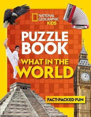 Puzzle Book What in the World -  National Geographic Kids