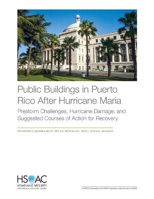 Public Buildings in Puerto Rico After Hurricane Maria - Tom LaTourrette, Benjamin M Miller, Teddy Ulin
