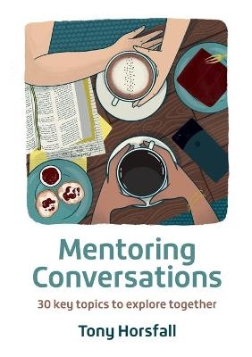 Mentoring Conversations - Tony Horsfall