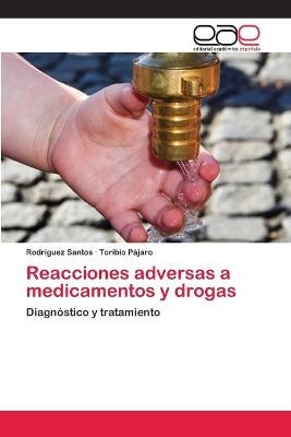 Reacciones adversas a medicamentos y drogas - Rodríguez Santos, Toribio Pájaro