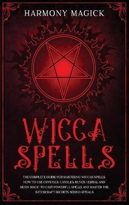 Wicca Spells - Harmony Magick