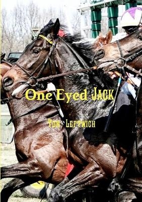 One Eyed Jack - TOM LEFTWICH