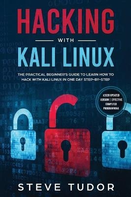 Hacking With Kali Linux - Steve Tudor