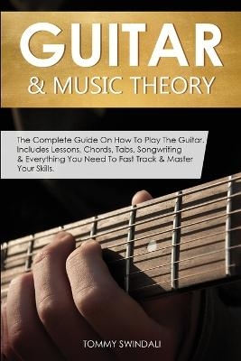 Guitar & Music Theory - Tommy Swindali