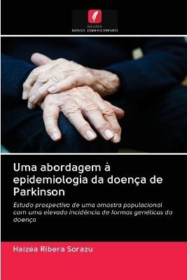 Uma abordagem à epidemiologia da doença de Parkinson - Haizea Ribera Sorazu