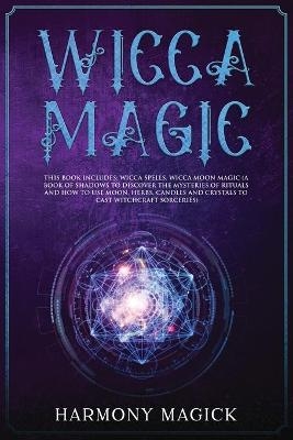 Wicca Magic - Harmony Magick