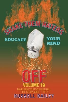 Shake Them Haters off Volume 19 - Russell Bailey